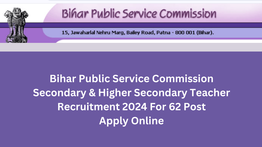 BPSC Secondary & Higher Secondary Teacher Recruitment 2024
