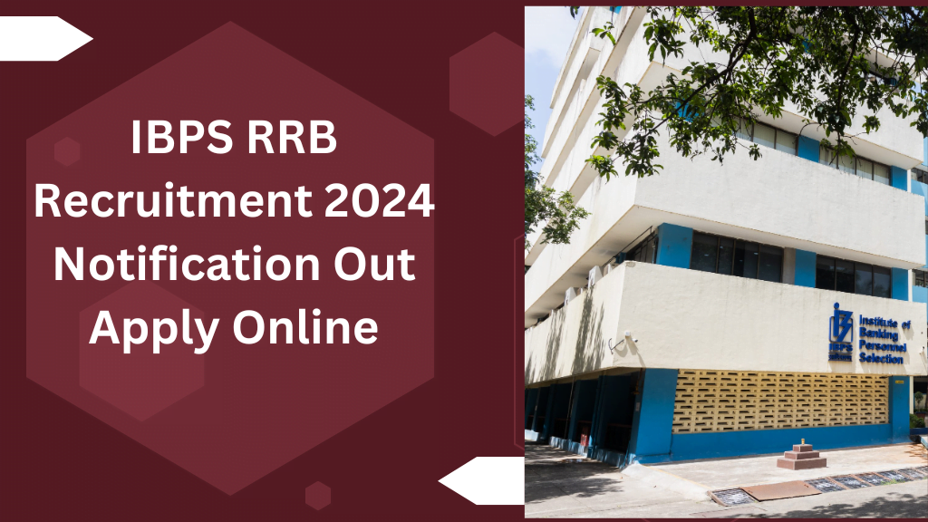 IBPS RRB Recruitment 2024