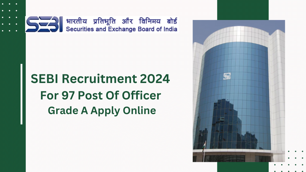 SEBI Recruitment 2024