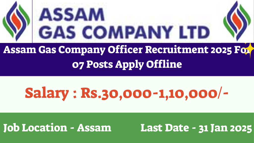 Assam Gas Company Officer Recruitment 2025 
