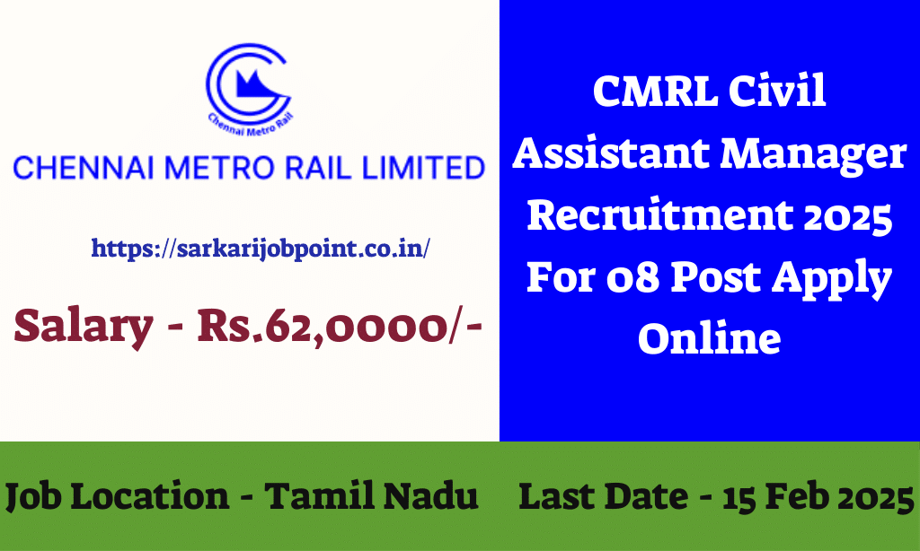 CMRL Civil Assistant Manager Recruitment 2025 For 08 Post Apply Online