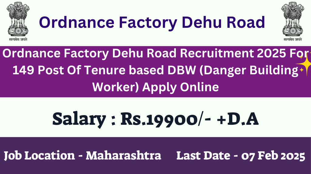 Ordnance Factory Dehu Road Recruitment 2025