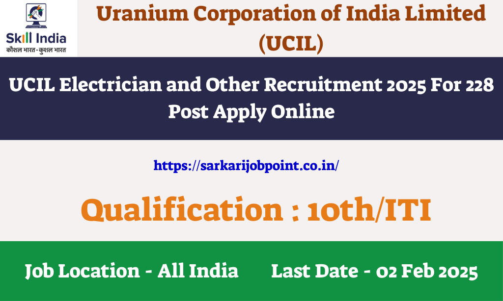 UCIL Electrician and Other Recruitment 2025 For 228 Post Apply Online